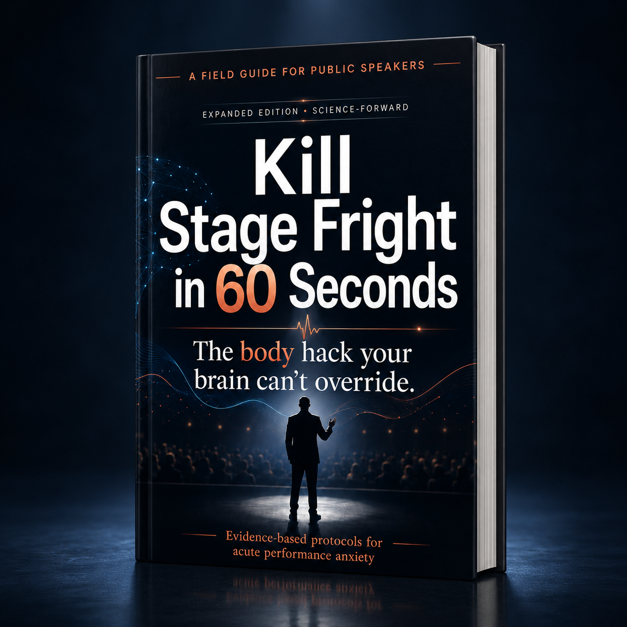 Kill Stage Fright in 60 Seconds — Expanded Edition